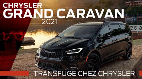 Le Grand Caravan est toujours en vie chez Chrysler
