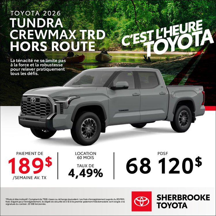Sherbrooke toyota promo TOYOTA TUNDRA TRD HORS ROUTE 2026 aout FR