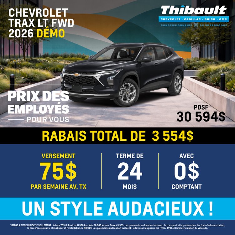 Thibault sherbrooke promo aout chevrolet Trax 2026 FR