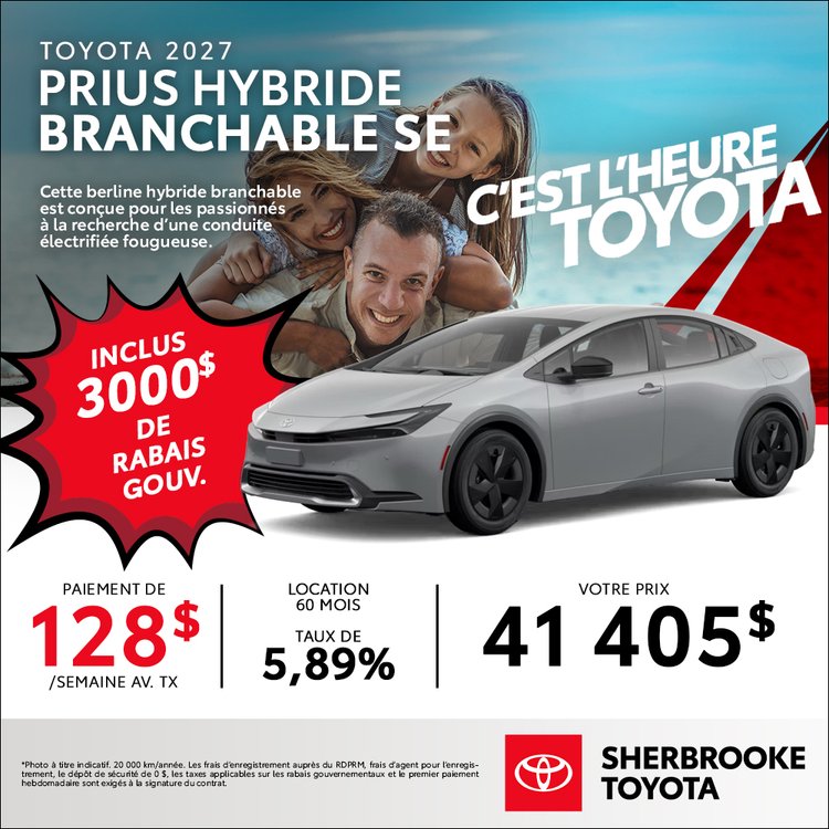 Sherbrooke toyota promo TOYOTA PRIUS BRANCHABLE 2026 aout FR