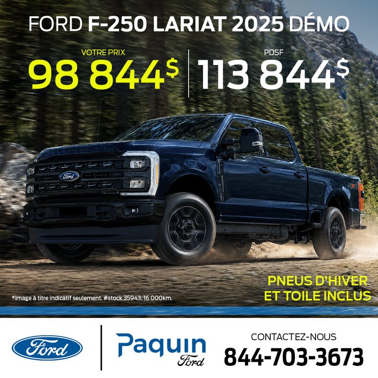 Paquin ford promo aout F 250 Lariat 2025 FR v2