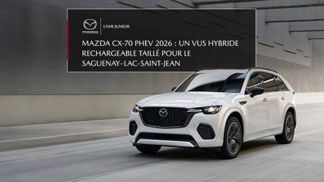 Mazda CX-70 PHEV 2026 : un VUS hybride rechargeable taillé pour le Saguenay–Lac-Saint-Jean