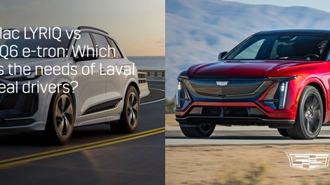 2027 Cadillac LYRIQ vs 2027 Audi Q6 e-tron: Which best meets the needs of Laval and Montreal drivers?