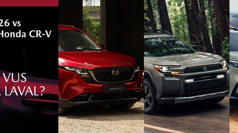 Mazda CX-5 2026 vs Toyota RAV4 et Honda CR-V : Quel est le meilleur VUS compact à Laval?